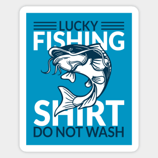 Lucky Fishing Catfish Shirt Do Not Wash Sticker